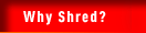 Safeguard Shredding - Why Shred?